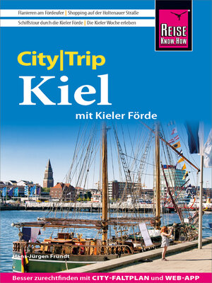 cover image of Reise Know-How CityTrip Kiel mit Kieler Förde (mit Borowski-Krimi-Special)